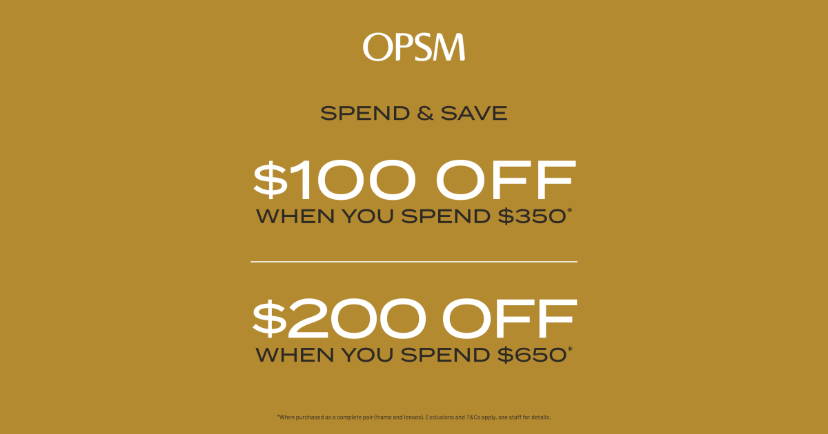 OPSM - Campaign 1110 - Spend Save at OPSM - EN - Image Set 1 - 1200x630